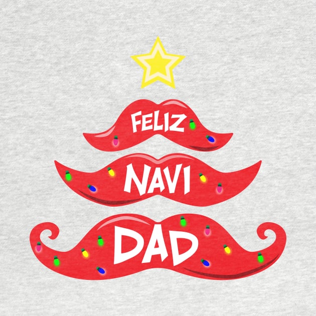 Feliz Navi Dad Christmas Mustache Tree Pun Design by Brobocop